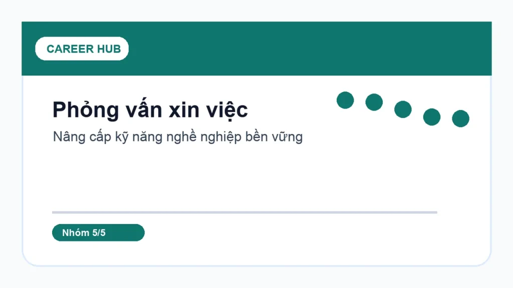 Phỏng vấn xin việc - Checklist chuẩn bị trước ngày phỏng vấn