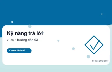 Kỹ năng trả lời - Phỏng vấn nhóm: Cách tạo dấu ấn mà không lấn át người khác