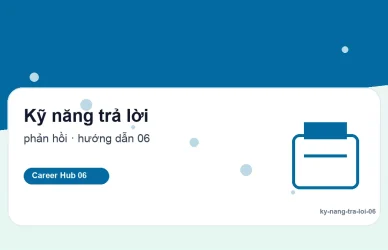 Kỹ năng trả lời - Những lỗi khiến ứng viên mất điểm trong buổi phỏng vấn
